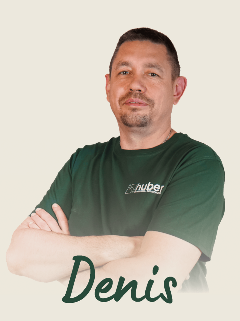 Denis Wichner – Schreiner bei Huber